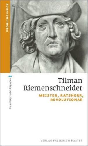 Thumbnail - Tilman Riemenschneider Meister, Ratsherr, Revolutionär 2568