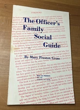 The Officers Family Social Guide by Mary P. Gross (Trade Paperback) 1985