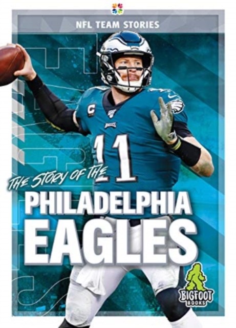 The Story of the Philadelphia Eagle by Jim Gigliotti (Hardback Book)