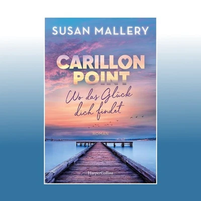 Carillon Point - Wo das Glück dich findet | Susan Mallery | Ungelesen - Bild 1 von 2