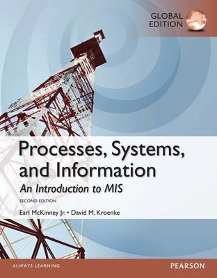 Processes, Systems, and Information: An Introduction to MIS, Global Edition Buch