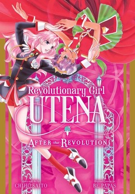 Revolutionary Girl Utena: After the Revolution by Chiho Saito (English) Paperbac