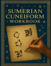 Sumerian Cuneiform Workbook: Trace 31 Ancient...