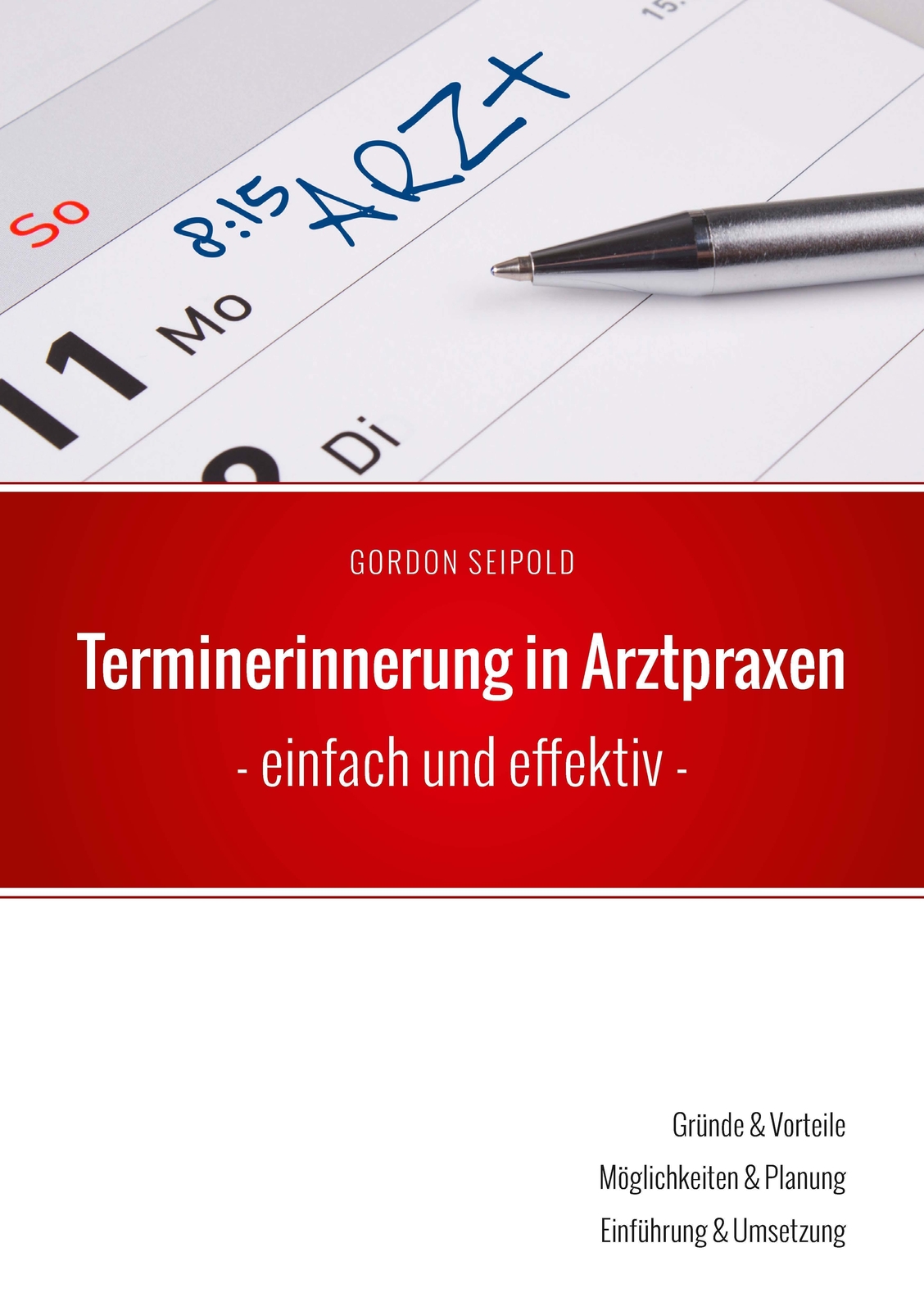 Gordon Seipold | Terminerinnerung In Arztpraxen | Taschenbuch |
