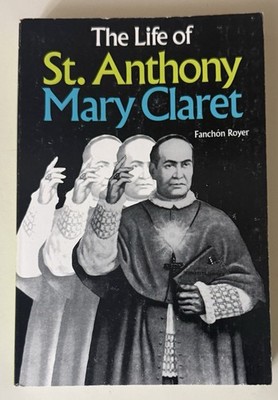 The Autobiography of St. Anthony Mary Claret