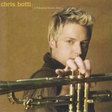 Chris Botti - A Thousand Kisses Deep (CD, Album) (Very Good Plus (VG+)) - 403504