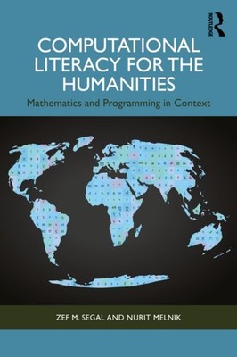 COMPUTATIONAL LITERACY FOR THE HUMANITI by SEGAL ZEF Paperback Self Help