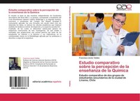 Estudio Comparativo Sobre La PercepcióN De La EnseñAnza De La QuíMica Francisco
