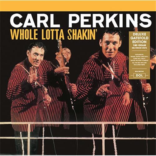 Carl Perkins - Whole Lotta Shakin' VINYL LP DOL1007HG