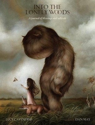 Lucy Cavendish Into the Lonely Woods Journal (Taschenbuch)