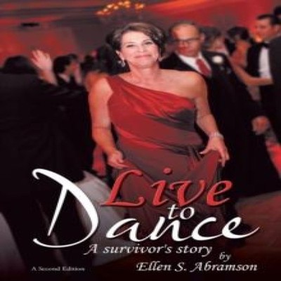 Live to Dance Ellen S. Abramson Paperback Author Solutions Inc