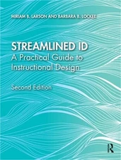 Streamlined Id: A Practical Guide to Instructional Design (Paperback or Softback