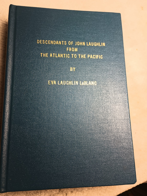 Descendants of John Laughlin from the Atlantic to the Pacific, Genealogy, 1985