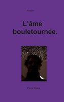L'âMe BouletournéE | Pierre Soliva | Taschenbuch | FranzöSisch | 2023