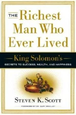 The Richest Man Who Ever Lived: King Solomon's Secrets to Success, Wealth - GOOD