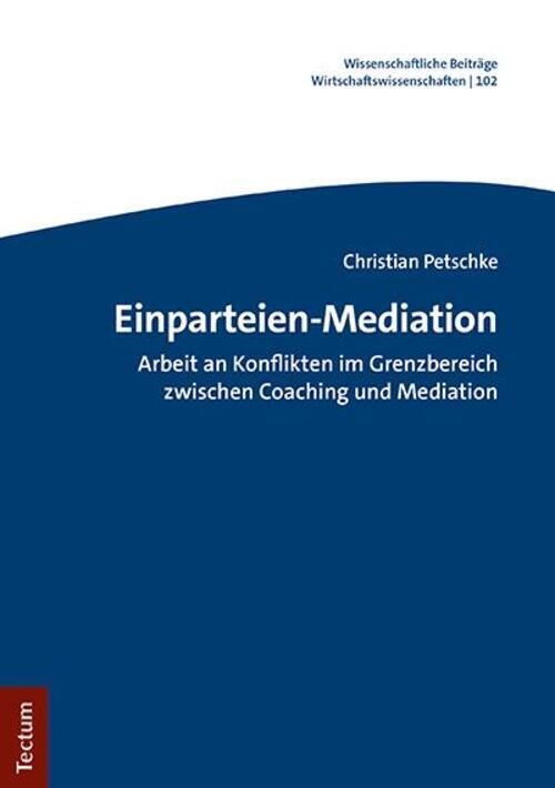 Thumbnail - Christian Petschke | Einparteien-mediation | Taschenbuch | Deutsch