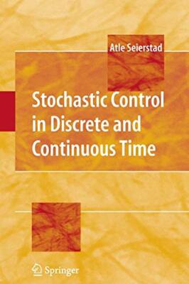 Stochastic Control in Discrete and Continuous Time                             