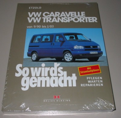 Reparaturanleitung VW Caravelle + Transporter T4 1990 - 2003 Multivan California