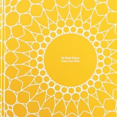 Al Wasl Plaza: Dubai Expo 2020 by Adrian Smith + Gordon Gill Architecture: Used