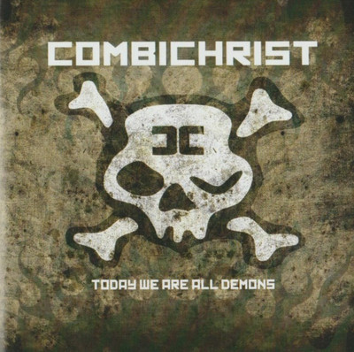 COMBICHRIST   Today We Are All Demons CD 2009