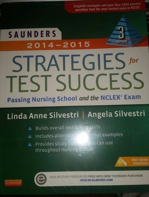 Saunders 2014-2015 Strategies for Test Success: Passing Nursing School and t...