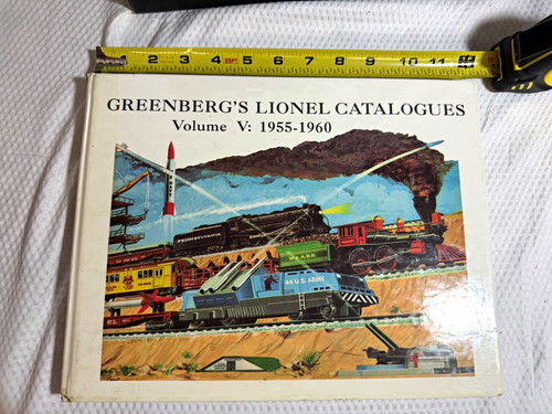 Greenberg's Lionel Catalogues Vol V 1955-1960 1st Ed HC 1992 Illus VG+