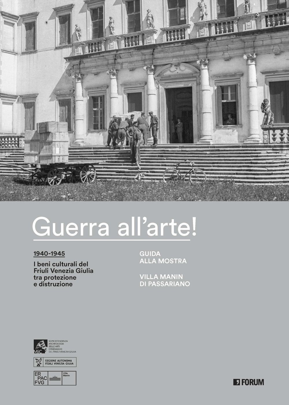 Libri Guerra All'arte! Guida Alla Mostra. Villa Manin Di Passariano