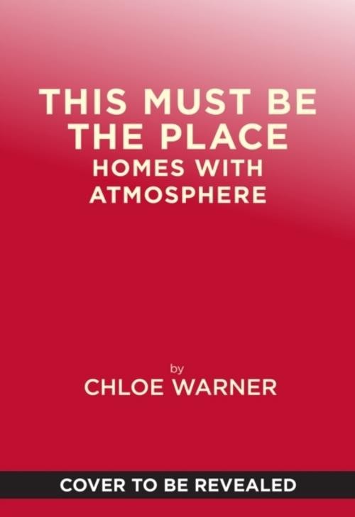 This Must Be the Place Chloe Redmond Warner