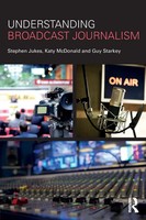 Stephen Jukes (U. A.) | Understanding Broadcast Journalism | Taschenbuch (2017)