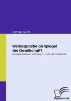 Werbesprache Als Spiegel Der Gesellschaft? Nathalie KlüVer