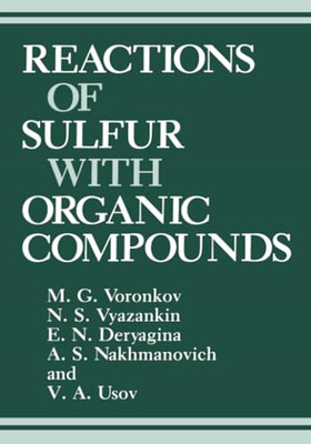Reactions of Sulfur with Organic Compounds -  NEW E.N. Deryagina, 2012