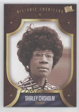 2017 The Bar Pieces of the Past Historic Americans Shirley Chisholm #252 8d2