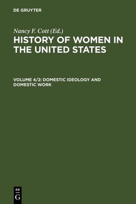 Domestic Ideology and Domestic Work Nancy F. Cott