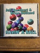Jeff Barnhart and Brian Holland Havin' A Ball Music CD
