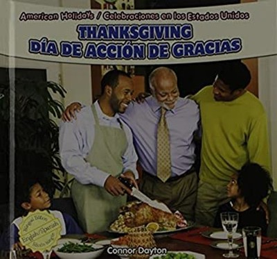 Thanksgiving : Dia de Accion de Gracias Library Binding Connor Da