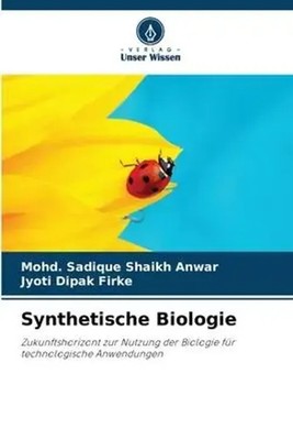 Mohd. Sadique Shaikh Anwar (u. a.) | Synthetische Biologie | Taschenbuch (2023)