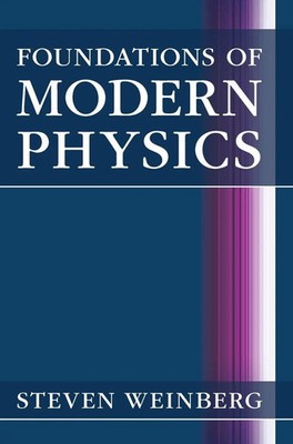 Foundations of Modern Physics | Steven Weinberg | Englisch | Buch | Gebunden