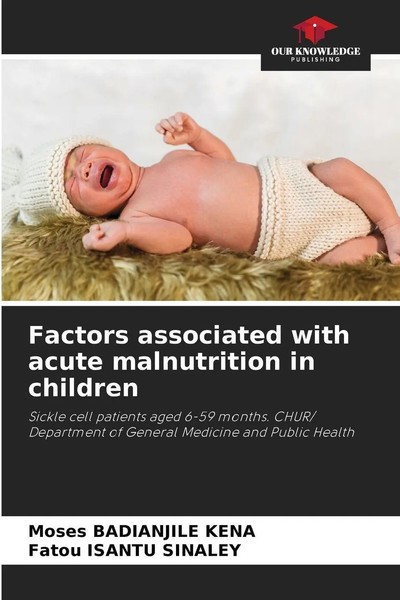Moses Badianjile Kena (U. A.) | Factors Associated With Acute Malnutrition In...-image