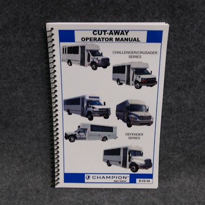 2014 Champion Cut-Away Operator Manual Users Guide Book Ford E350 E450 76868