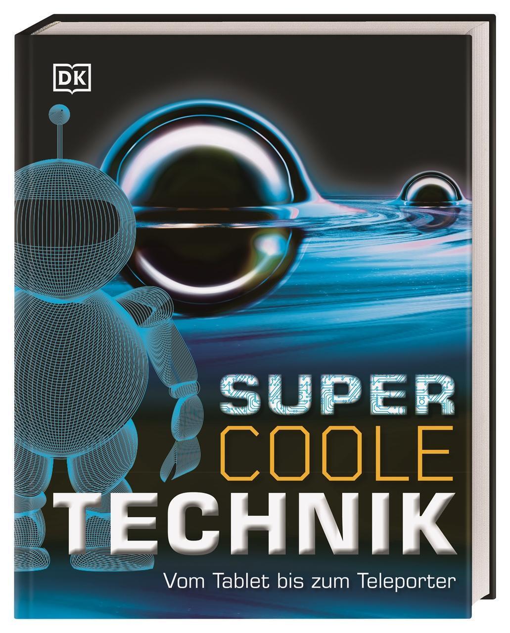 Supercoole Technik | Vom Tablet Bis Zum Teleporter | Buch | 192 S. |