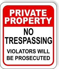 PRIVATE PROPERTY NO TRESPASSING VIOLATORS Metal Aluminum composite sign