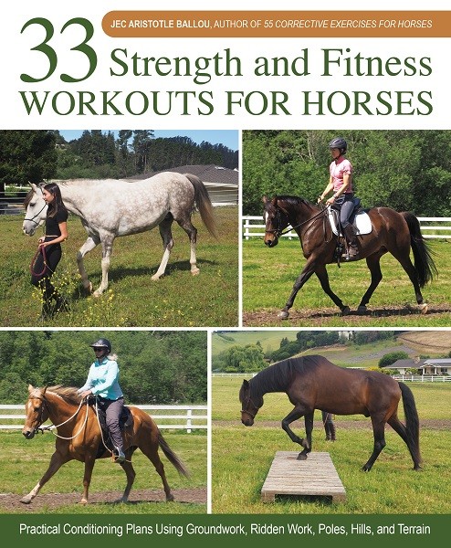 Jec Aristotle Ballou 33 Strength and Fitness Workouts for Horses (Anello, filo)