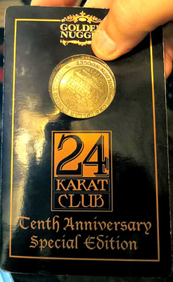 Golden Nugget 10th Anniversary 1993 Gaming Token 24 Karat Club
