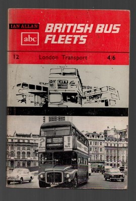 IAN ALLAN ABC BRITISH BUS FLEETS 1965 LONDON TRANSPORT