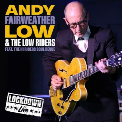 Live Lockdown by Fairweather, Andy & the Low Riders (CD, 2021)