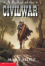 A Ballad of the Civil War - Paperback, by Mary Stolz - Very Good