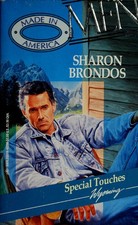 Special Touches (Men Made in America: Wyoming #50) by Sharon Brondos, Good Book