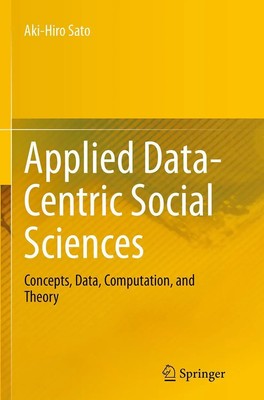 Aki-Hiro Sato | Applied Data-Centric Social Sciences | Taschenbuch | Englisch