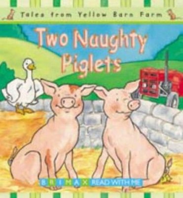 Two Naughty Piglets Hardcover Tina, Davies, Gill Freeman