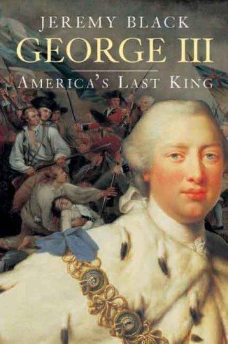 George III: America's Last King (The Yale English Monarchs Series), Jeremy Black - Bild 1 von 1